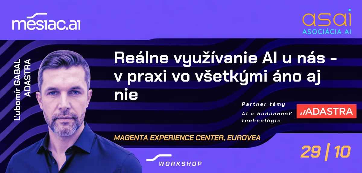 Workshop Reálne využívanie AI v praxi u nás – čo áno a čo nie